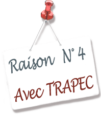 Panneau annonçant la raison N°4 d'adopter la méthode TRAPEC